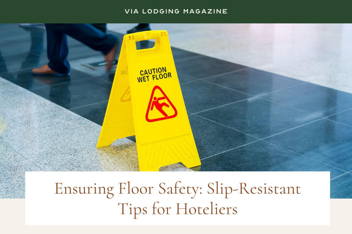 Via Lodging Magazine | image: wet floor sign in commercial building | Ensuring Floor Safety: Slip-Resistant Tips for Hoteliers