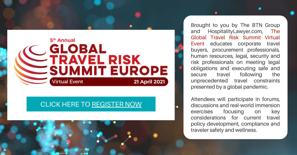 The Global Travel Risk Summit: Europe | 21 April 2021 | Virtual Event | Click Here to Register Now